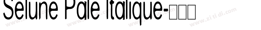 Selune Pale ltalique字体转换